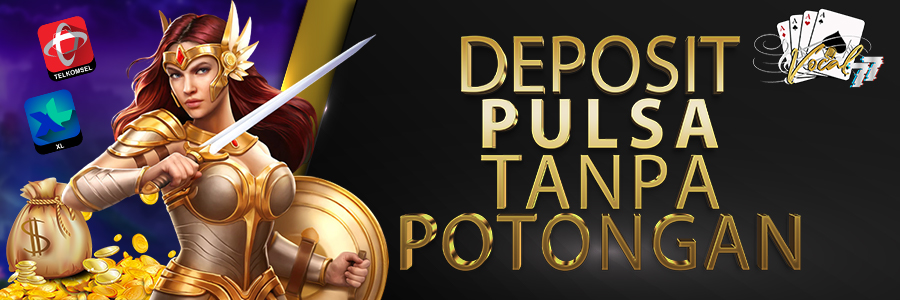 Deposit Pulsa Tanpa POTONGAN